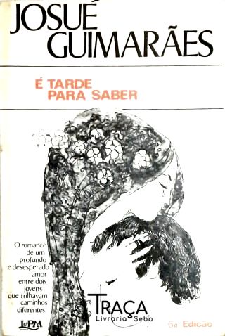 É Tarde para Saber
