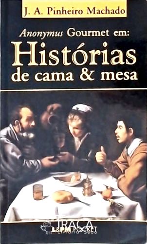 Anonymus Gourmet em Histórias de Cama e Mesa
