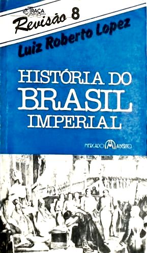 História do Brasil Imperial