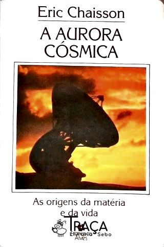 A Aurora Cósmica