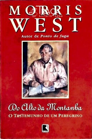 Do Alto da Montanha - o Testemunho de Um Peregrino