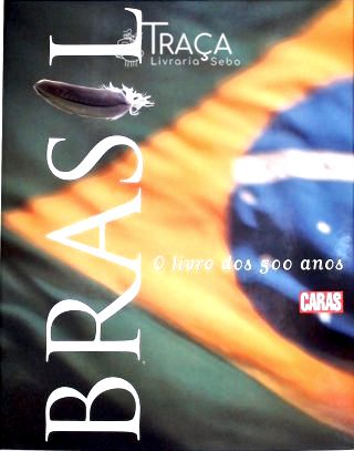 Brasil - o Livro dos 500 Anos