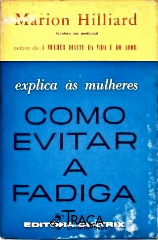 Como Evitar a Fadiga