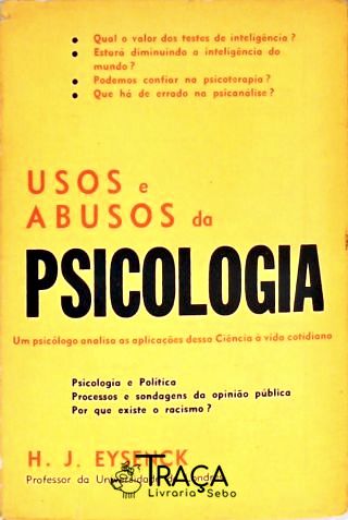 Usos e Abusos da Psicologia