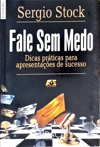 Fale sem Medo - Dicas Práticas para Apresentações de Sucesso