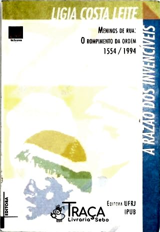 A Razão dos Invenciveis - Meninos de Rua