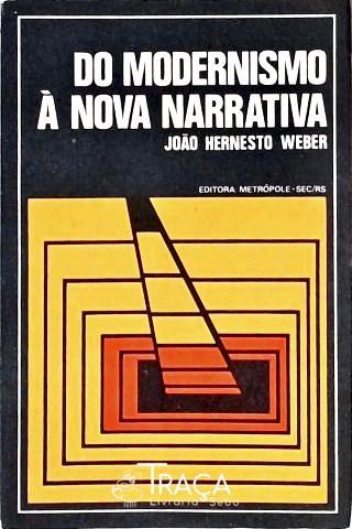 Do Modernismo À Nova Narrativa