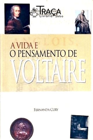 A Vida e o Pensamento de Voltaire