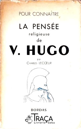 La Pensée Religieuse de V. Hugo