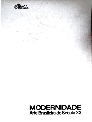 Modernidade - Arte Brasileira do Século Xx