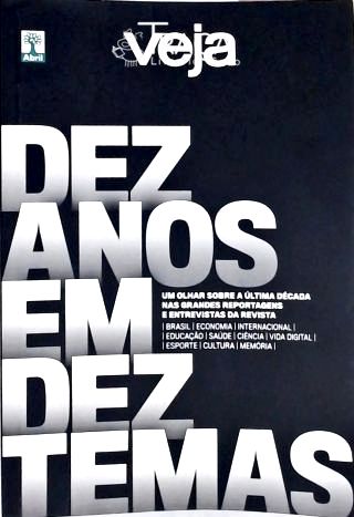 Veja - Dez Anos em Dez Temas