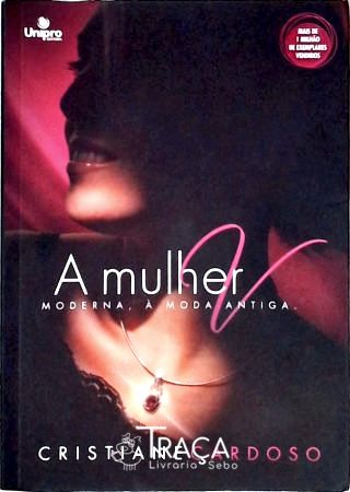 A Mulher Moderna, À Moda Antiga