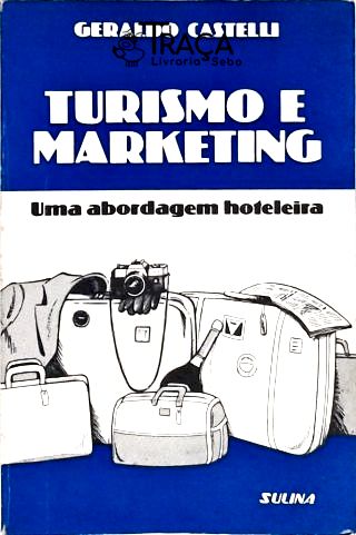 Turismo e Marketing - Uma Abordagem Hoteleira