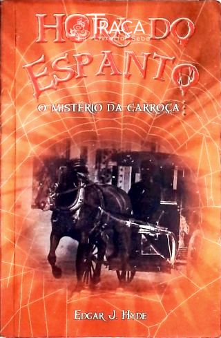 Hora do Espanto - o Mistério da Carroça