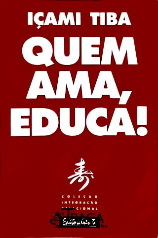 Quem Ama, Educa!