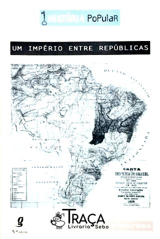 Um Império entre Repúblicas