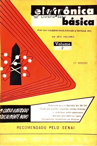 Eletrônica Básica - Vol. 2