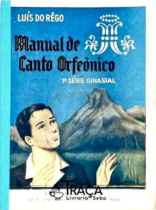Manual de Canto Orfeônico
