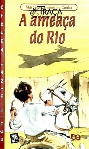 A Ameaça Do Rio