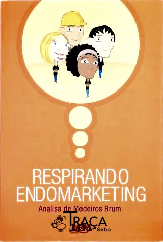 Respirando Endomarketing