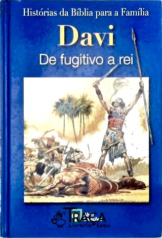 Davi - de Fugitivo a Rei