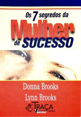 Os 7 Segredos da Mulher de Sucesso