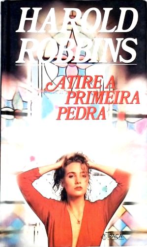 Atire a Primeira Pedra