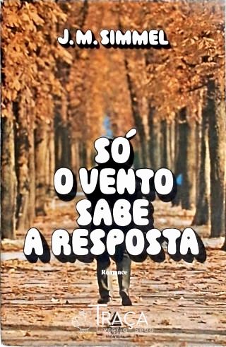 Só o Vento Sabe a Resposta