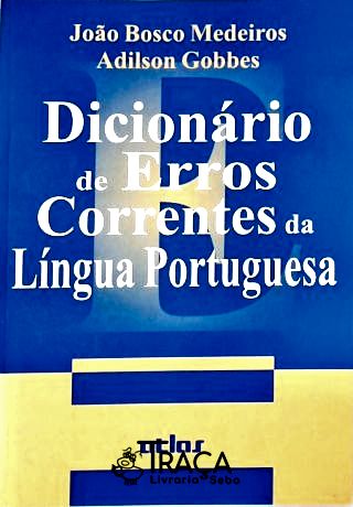 Dicionário de Erros Correntes da Língua Portuguesa