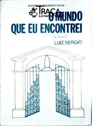 O Mundo Que Eu Encontrei