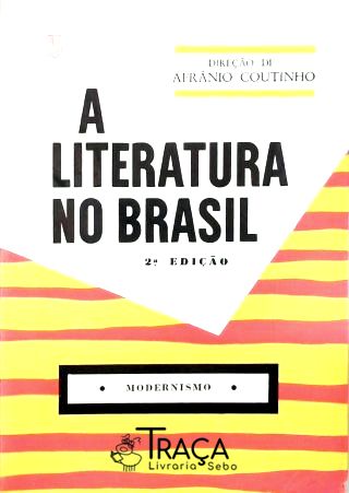 A Literatura No Brasil - Vol. V