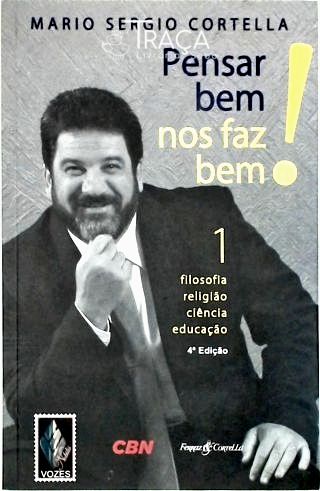 Pensar Bem Nos Faz Bem