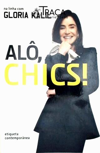 Alô, Chics
