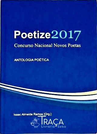 Prêmio Poetize 2017 - Antologia Poética