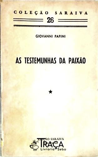 As Testemunhas Da Paixão