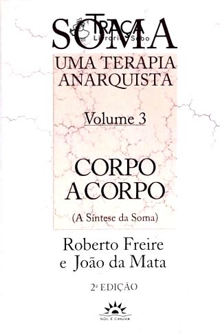 Soma Uma Terapia Anarquista - Vol. 3