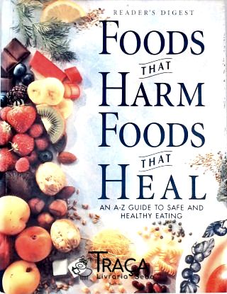 Foods That Harm Foods That Heal