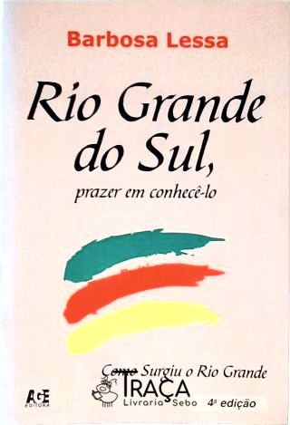 Rio Grande do Sul, Prazer em Conhecê-lo - Como Surgiu o Rs