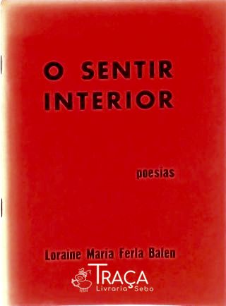O Sentir Interior - Poesias (autografado)