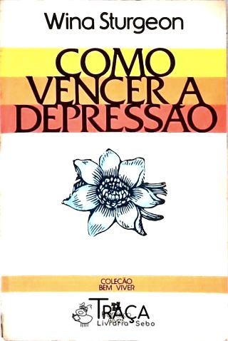 Como Vencer A Depressão
