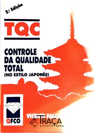 Tqc - Controle da Qualidade Total (no Estilo Japonês)