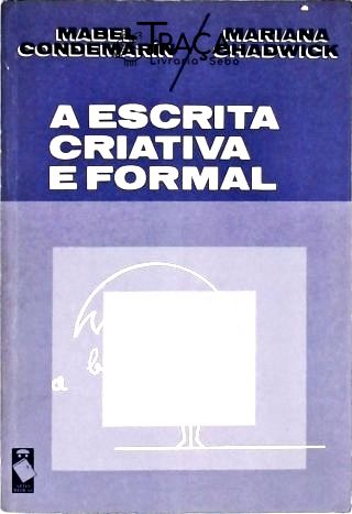 A Escrita Criativa e Formal