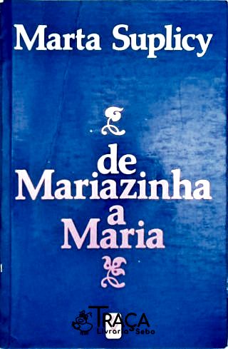 De Mariazinha a Maria