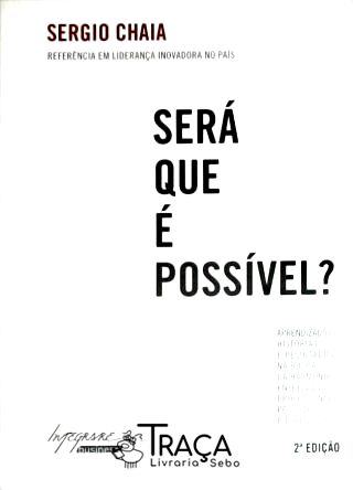 Sera Que É Possível