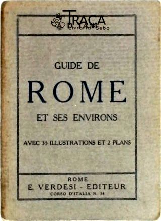 Guide de Rome Et Ses Environs