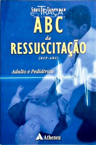Abc da Ressuscitação Adulto e Pediátrico