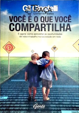 Você É o Que Você Compartilha