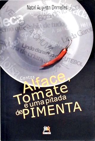 Contos Alface Tomate E Uma Pitada De Pimenta