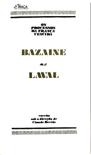 Os Grandes Julgamentos - Bazaine e Laval
