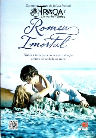 Romeu Imortal
